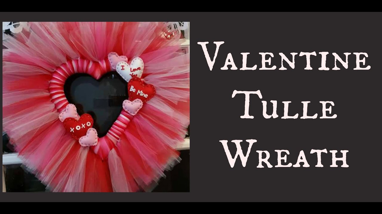 Valentine Tulle Wreath You Valentine Tulle Wreath