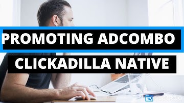 How to Make Money on AdCombo using ClickAdilla Native Ads