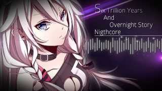 Six trillion years and overnight story [ピコ]  - Nightcore