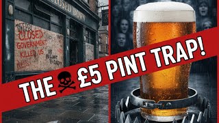 The £5 Pint Trap: The Real Reason The Heart of Britain is Closing