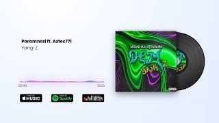 Yang-Z - Paramnezi̇ Ft. Aztec771
