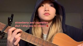 Troye Sivan - strawberries and cigarettes (cover)