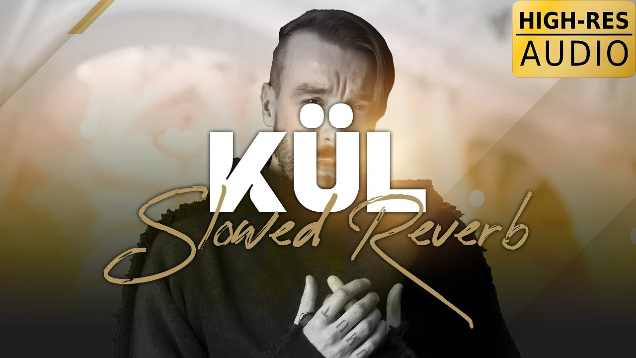 Cem Adrian - Kül (Slowed - Reverb) Hi-Res