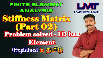 stiffness matrix method (part 02)/problem solved for 1D bar element/finite element analysis/in tamil