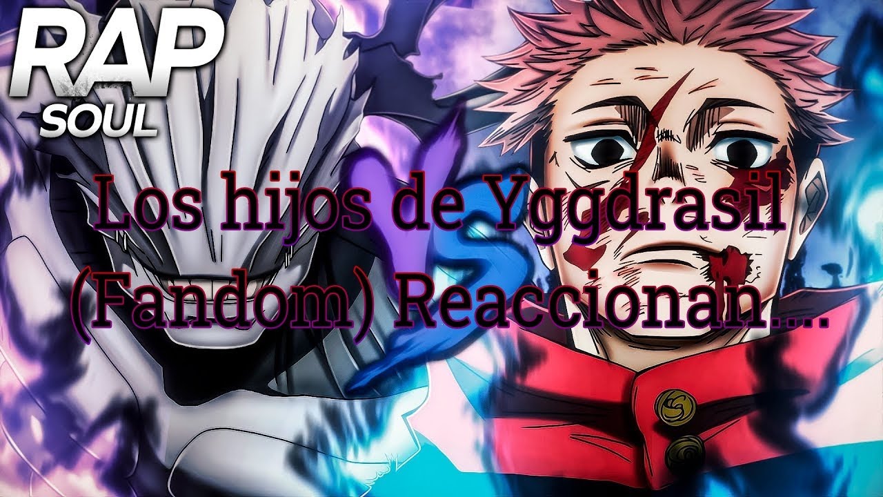 Los hijos de Yggdrasil (Fandom) Reaccionan....Itadori Vs Mahito 