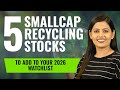 5 Smallcap Recycling Stocks to Add to Your 2026 Watchlist
