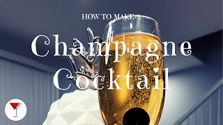 Champagne Cocktail | How to make a cocktail with Champagne, Cognac, Sugar &amp; Bitters