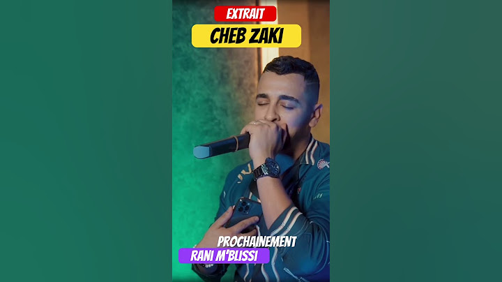 Extrait Cheb Zaki Rani M’Blissi …..très Bientôt
