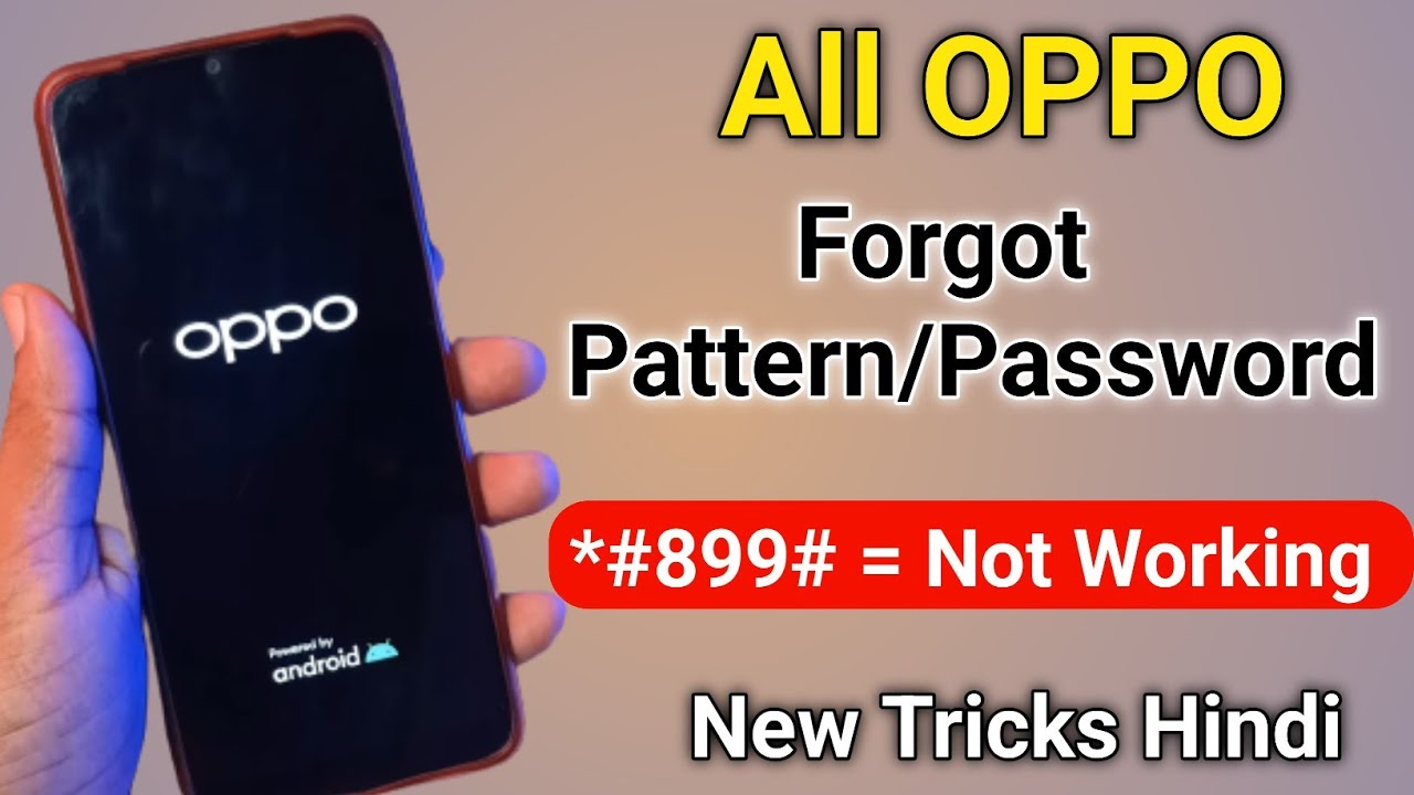 🔥Oppo Ke Mobile Ka Lock Kaise Tode How To Unlock All Oppo Phone If Password/Pattern