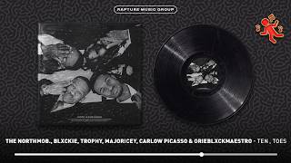 THE NORTHMOB. & Blxckie - ten , toes (feat. Loatinover Pounds)  [ Audio]