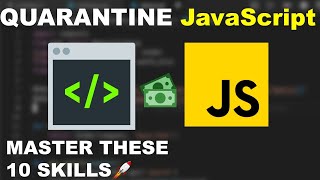 🔴 Quarantine JavaScript - 10 Things to Master to Get a Job Net Worth
