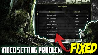 Sniper Ghost Warrior video setting can't change Problem Fixed screenshot 5