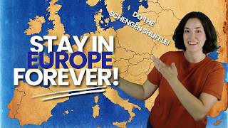 Live In Europe Long-Term, How To Perfect The Schengen Shuffle