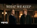 Adele & Ed Sheeran — What We Keep (Official Music Video 2026)