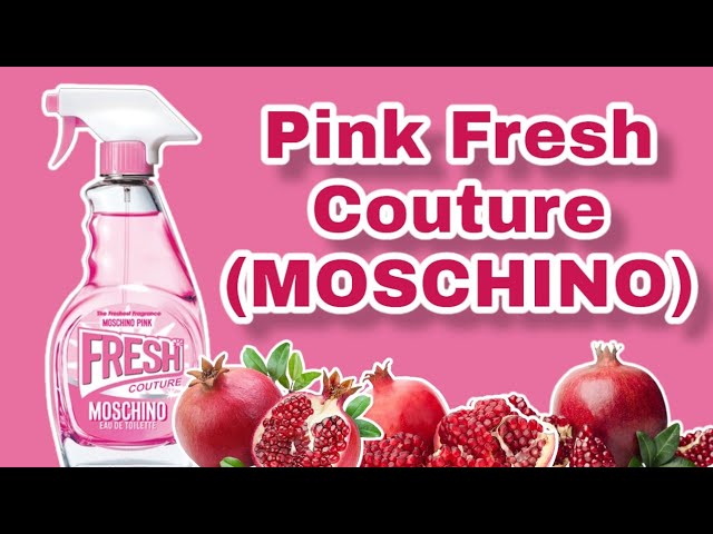 PERFUME PINK FRESH COUTURE ( MOSCHINO ) RESENHA 