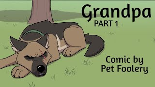 Grandpa | Part 1 | Pixie & Brutus