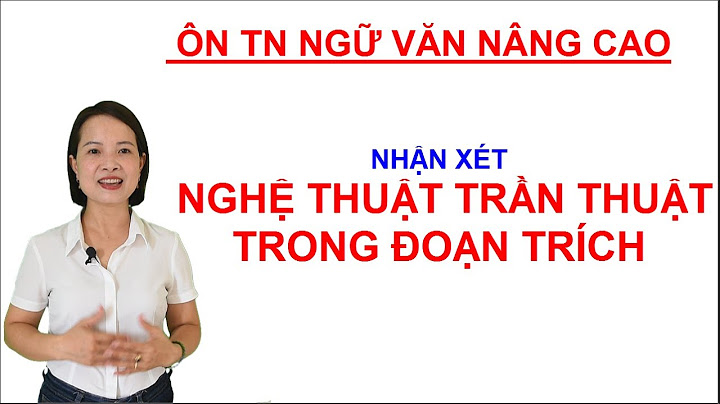 Cách làm văn vừa phân tích và tả nghệ thuật năm 2024