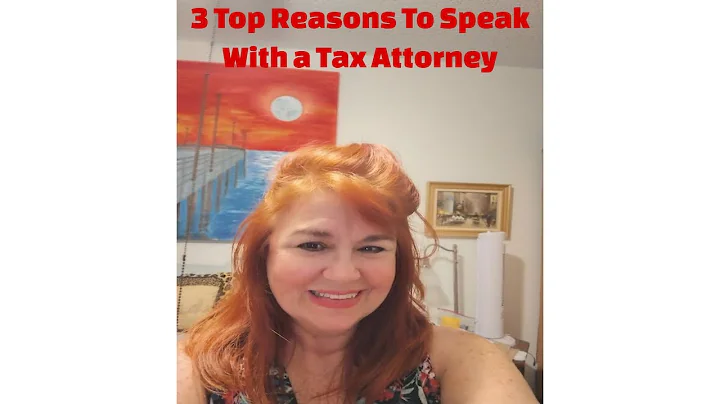 3 Top Reasons To Speak With a Tax Attorney