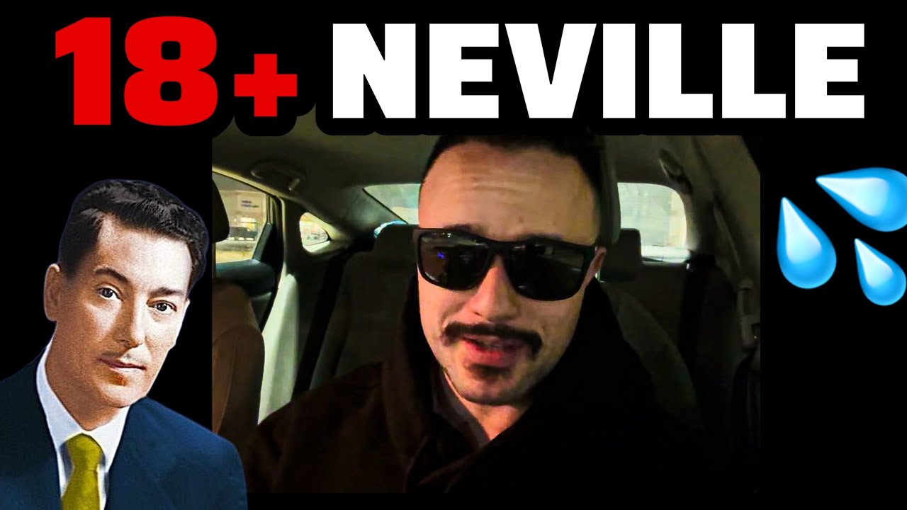 how to get laid the NEVILLE GODDARD way