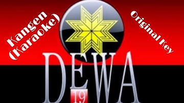 Kangen ( ORIGINAL KEY ) - Dewa 19 I Karaoke