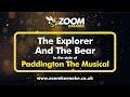 Paddington The Musical The Explorer And The Bear Karaoke Version With Lyrics On Screen mp3