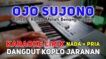 Ojo Sujono - Didi Kempot || Karaoke Koplo ✓ Nada Cowok