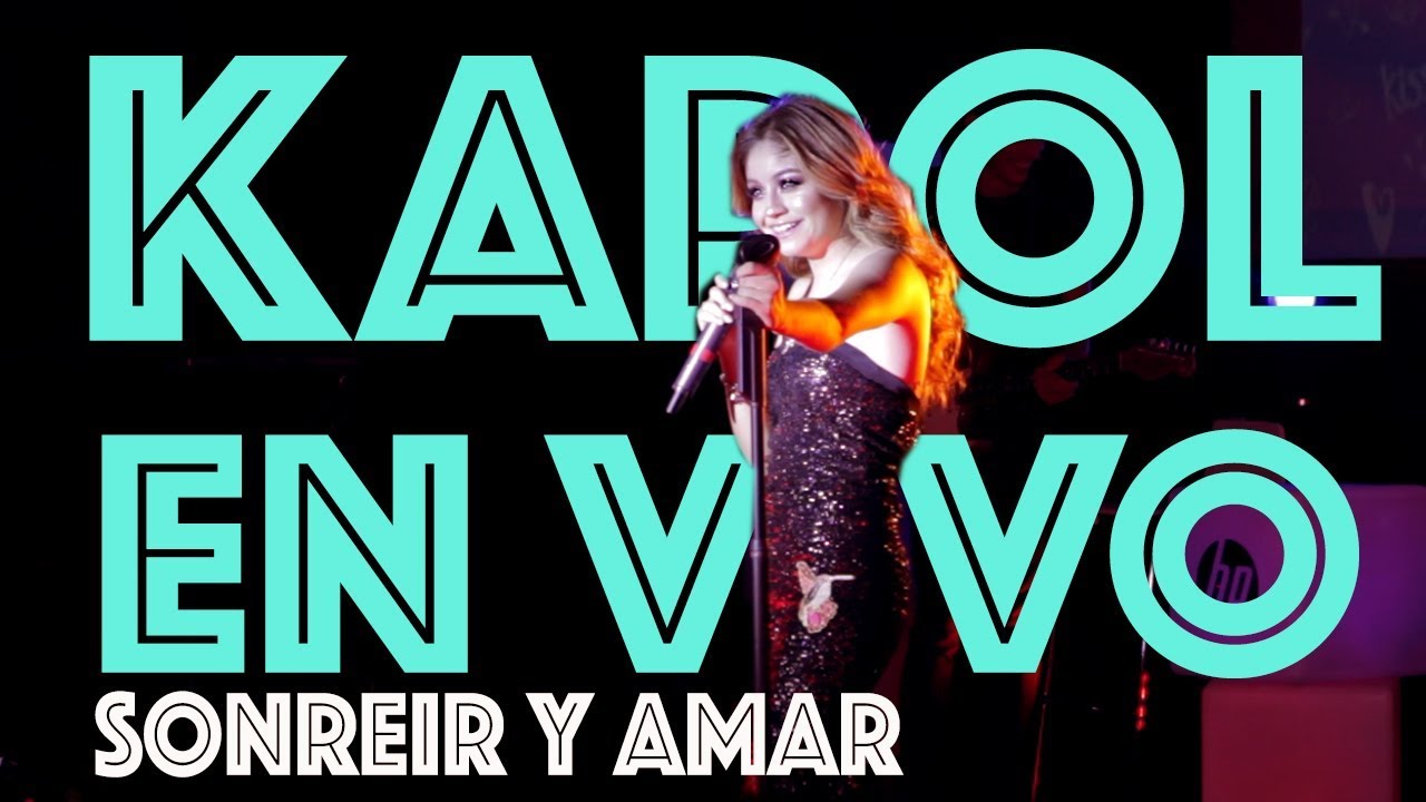 Karol Sevilla I En Vivo HP On Live I Sonreir y Amar