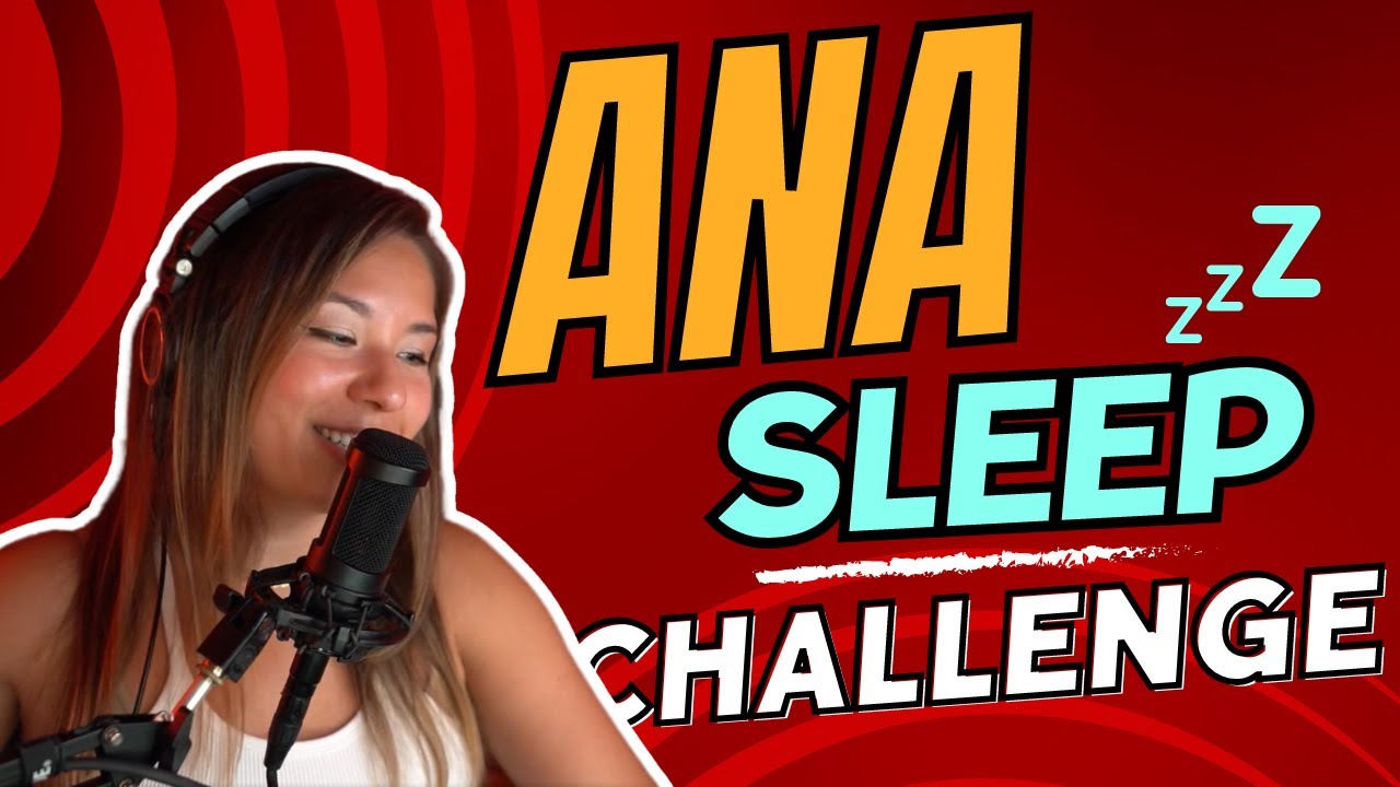 ANA SLEEP CHALLENGE!!
