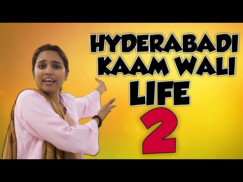 HYDERABADI KAAM WAALI LIFE 2  Hyderabad Diaries