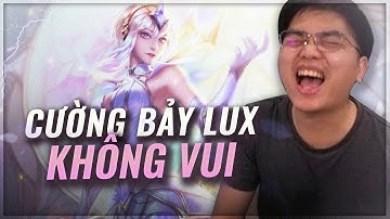 KHI GAME GIẢI TRÍ BỖNG CHỐC THÀNH TẤU HÀI: CŨNG LÀ ANH BẢY CẦM LUX ĐI SUPPORT NHƯNG NÓ LẠ LẮM!