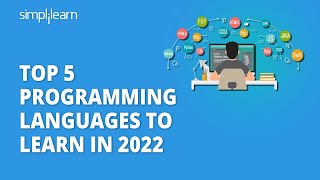 Top 5 Programming Language To Learn In 2022 | Best Programming Languages For 2022 | Simplilearn