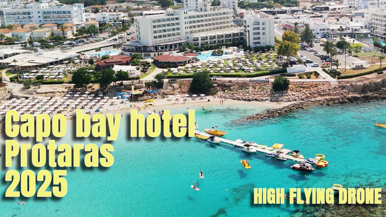 Capo Bay Hotel Protaras June 2025