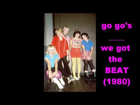 GO GO's  - we got the beat - ORIGINAL  45  VERSION