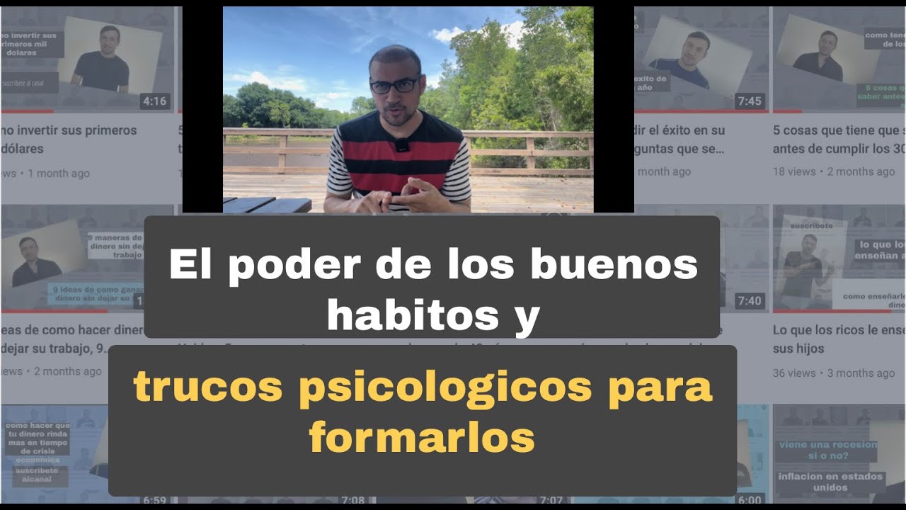 Formar buenos hábitos tiene el poder de cambiar su vida - YouTube