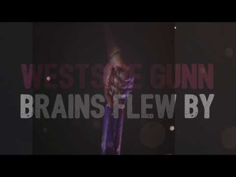 WestSideGunn - Brains Blew By