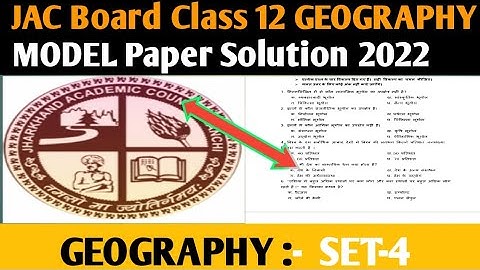 JAC Board Class 12 geography model paper solution 2022।JAC class 12 geography modelset solution 2022