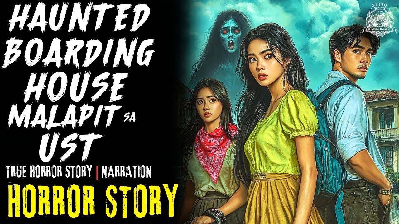 HORROR STORY | HAUNTED BOARDING HOUSE MALAPIT SA UST | Tagalog Horror Stories