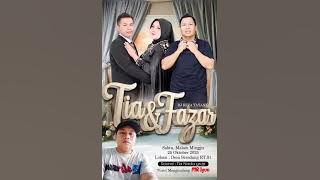 Download lagu REZA YAYANK TIA AND FAZAR WEDDING PARTY NAK KESAYANGAN BOS IYUN