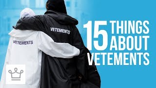 15 Things You Didn’t Know About Vetements