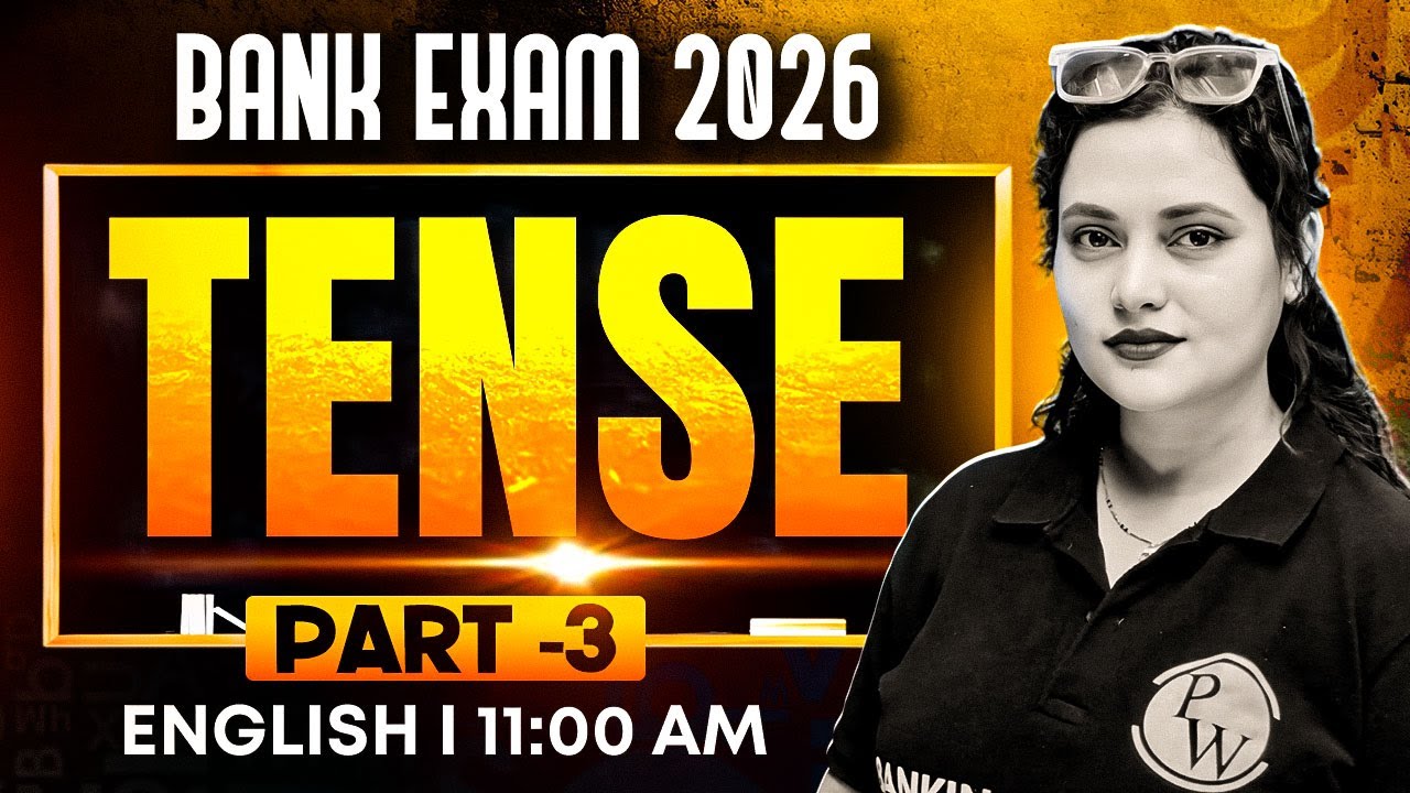 Bank Exam 2026 | Tenses in English Grammar | English for Bank Exams | by Rupam Ma'am #3