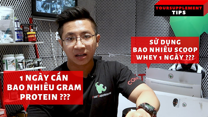 Bao nhiêu protein cho 1 buổi tập thể hình