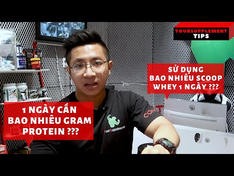 Video 1 ngày nạp bao nhiêu Protein là đủ? Supplement Tips #4 - youtube