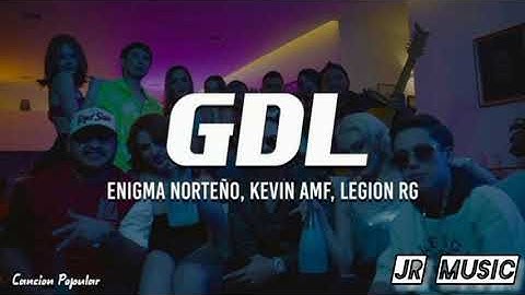 GDL - Enigma Norteño & Legión RG & Kevin AMF