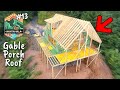 Porch Roof Framing | Building The Nantahala Retreat #13