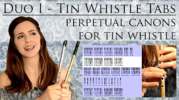 Duo I - Perpetual Canons on Tin Whistle - Tabs Tutorial SOLO/DUET | **INTERMEDIATE TUTORIAL