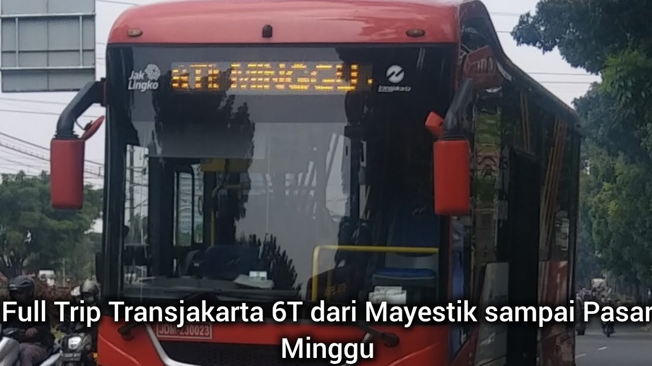 Full Trip Transjakarta 6T dari Mayestik sampai Pasar Minggu