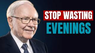 Warren Buffett: 5 Things I Did to Stop Wasting My Evenings