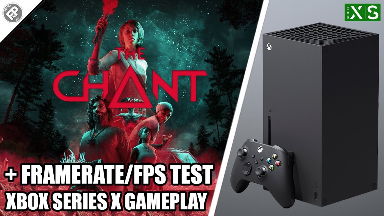 The Chant - Xbox Series X Gameplay + FPS Test - YouTube