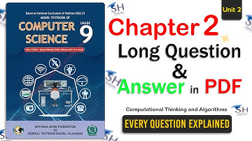 Class 9 Computer Science - Unit 2 Long Question & Answers in PDF  NBF  computational thinking