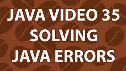 Java Video Tutorial 35
